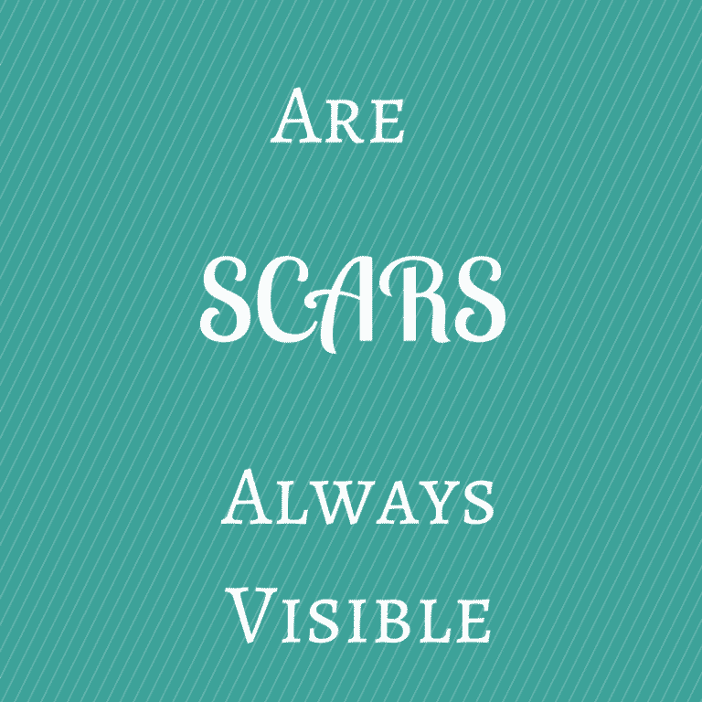 ARE SCARS ALWAYS VISIBLE?